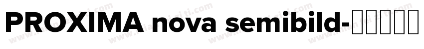 PROXIMA nova semibild字体转换